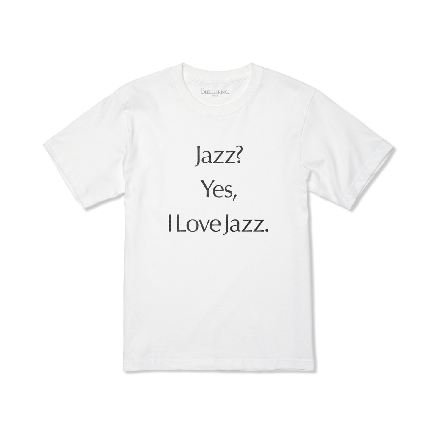 「BLEECKER INC.」Jazz? Tee / WHITE×BLACK